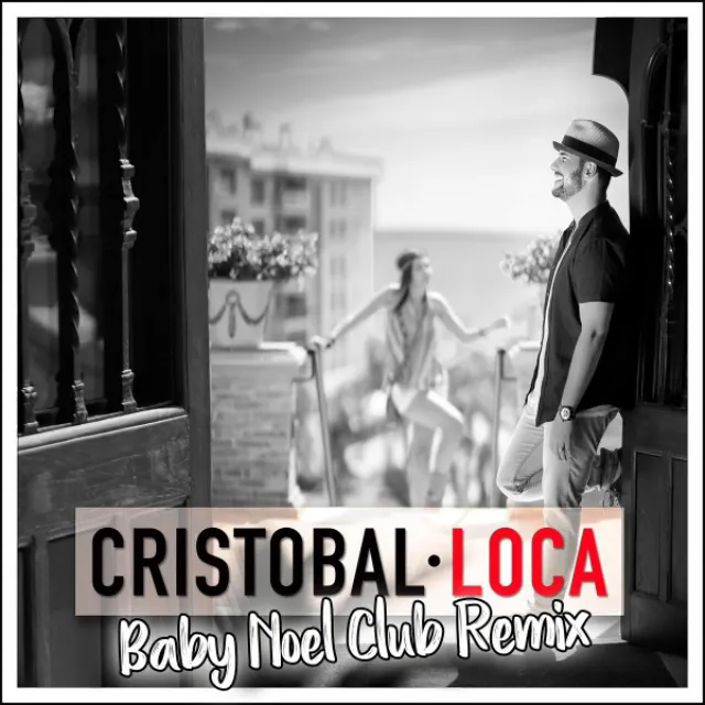 Loca - Baby Noel Club Remix