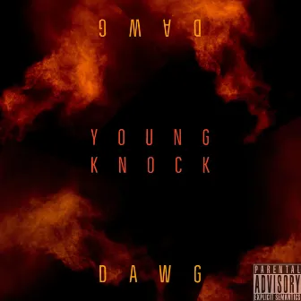 Dawg by Young.Knock