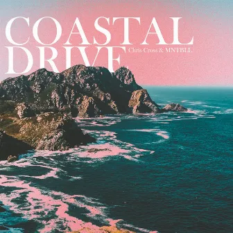 Coastal Drive by MNTBLL