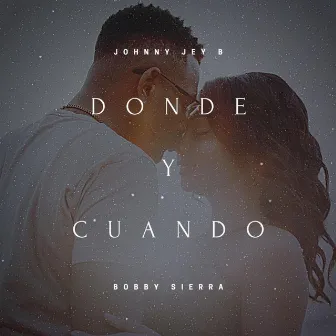 Dónde y Cuándo by Johnny Jey B