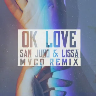 Ok Love (MVCO Remix) by MVCO