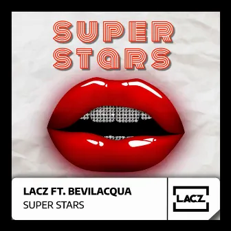 Super Stars (Radio Edit) by Matias Lacz