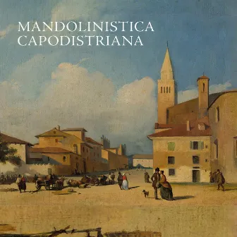 Mandolinistica Capodistriana by Sergio Zigiotti