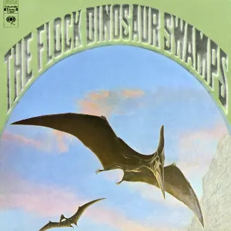 Dinosaur Swamps (Expanded Edition) by The Flock