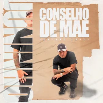 Conselho de Mãe by Juninho Emici