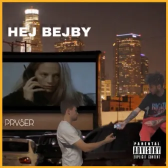 Hej Bejby by Prvser