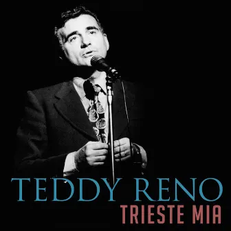 Trieste Mia by Teddy Reno