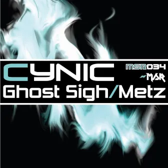 Ghost Sigh/Metz by Cynic