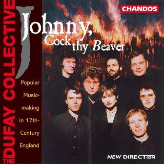 Johnny, Cock thy Beaver by The Dufay Collective