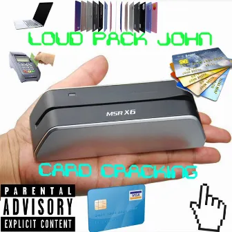 CARD CRACKING by Loud Pack John