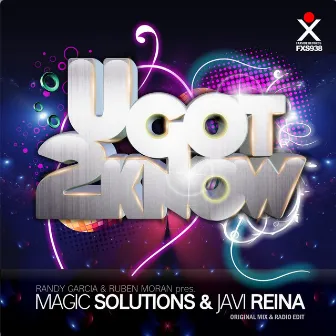 U Got 2 Know by Magic Solutions