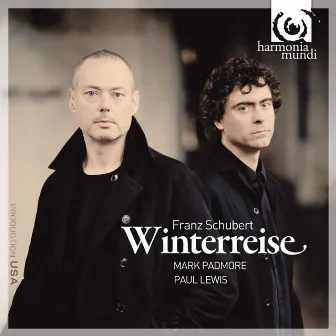 Schubert: Winterreise by Mark Padmore