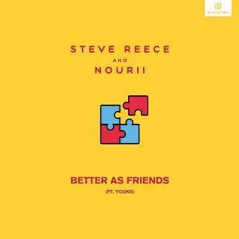 Better as Friends by Steve Reece