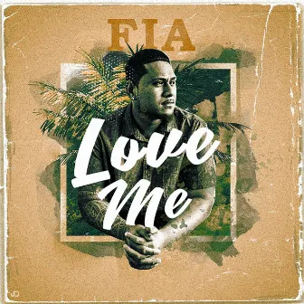 Love Me by Fia