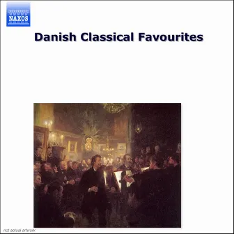 Danish Classical Favourites by Aalborg Symphony Orchestra