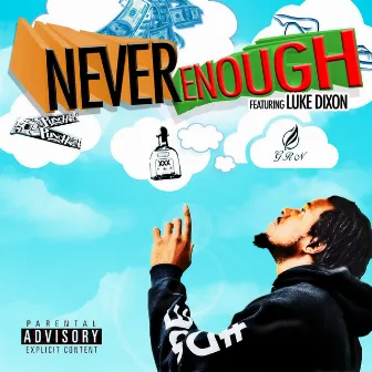 Never Enough (feat. Luke Dixion) by N.G