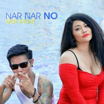 Nar Nar No by Moe Thout