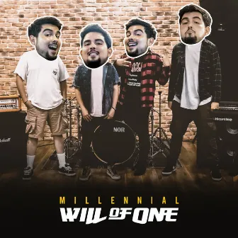 Millenial by Will of One