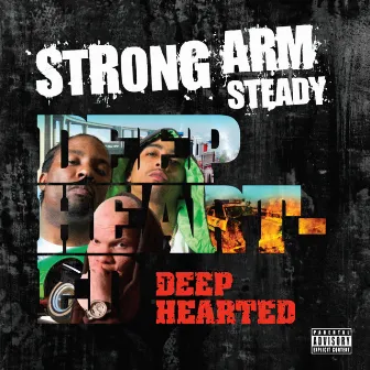 Deep Hearted by Strong Arm Steady