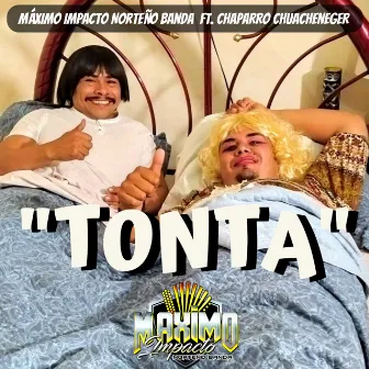 Tonta by Máximo Impacto Norteño Banda