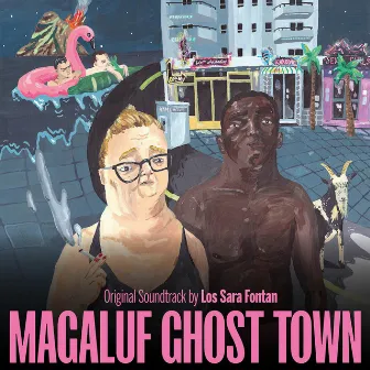 Magaluf Ghost Town (Original Soundtrack) by Los Sara Fontan