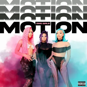 Motion by The OMG Girlz