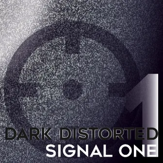 Signal One by Dark Distorted