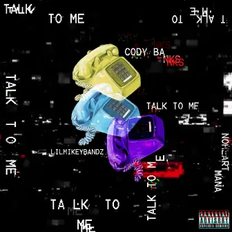 Talk to Me by Cody Banks