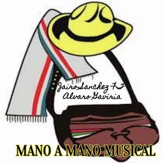 Mano a Mano Musical by Jairo Sanchez