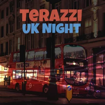 UK Night by Terazzi