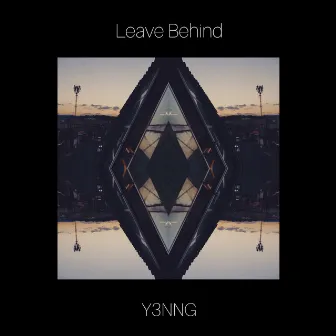 Leave Behind by Y3nng