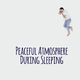 Peaceful Atmosphere During Sleeping - Peaceful Soft Tones, Healing Therapy, Sleep Time, Ambient Music, Relaxing Night by Deep Sleep Universe