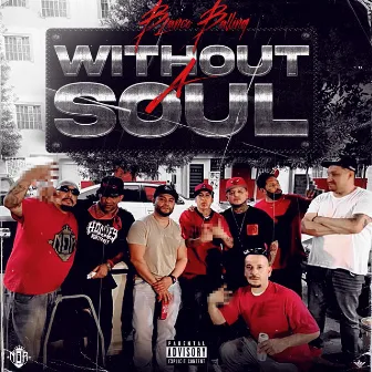 Without A Soul by Blanco Balling