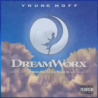 DreamWorx by Young Hoff