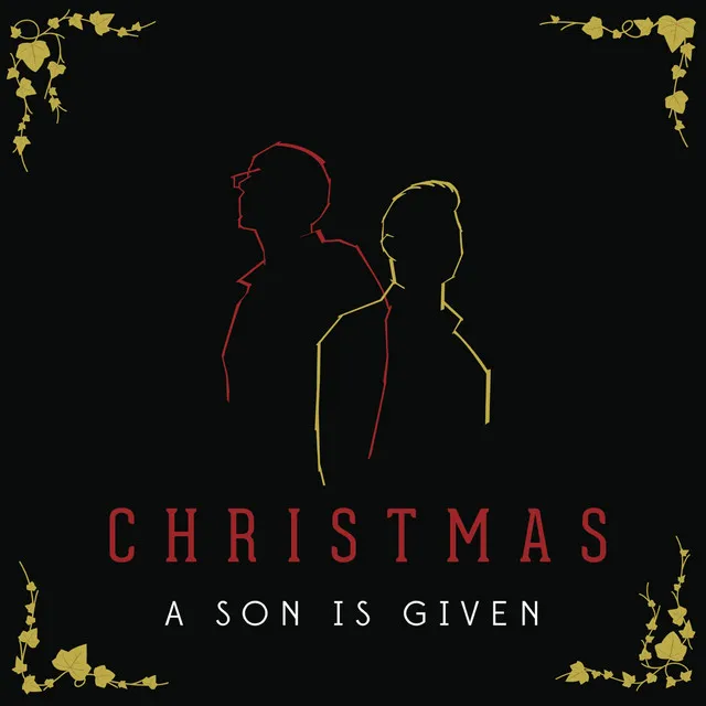 A Son Is Given