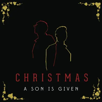 Christmas - A Son Is Given by Unknown Artist