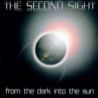 From the Dark into the Sun by The Second Sight