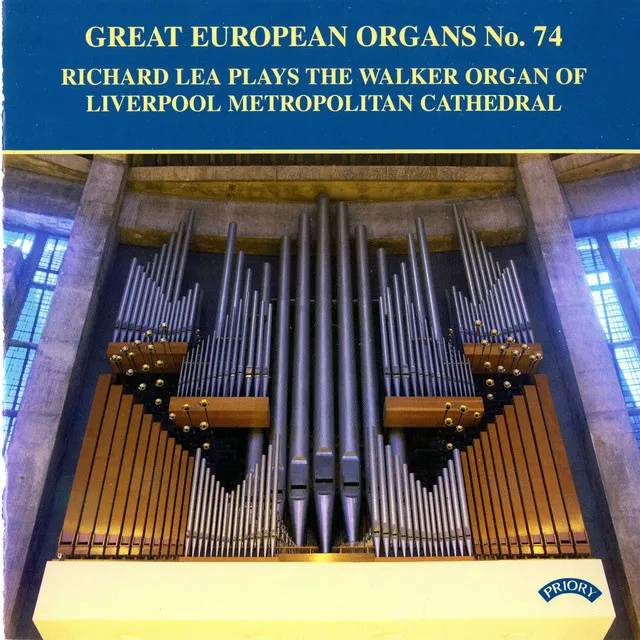 Great European Organs, Vol. 74: Liverpool Metropolitan Cathedral