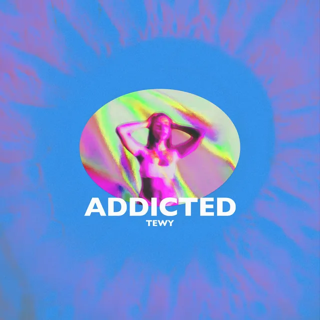 Addicted