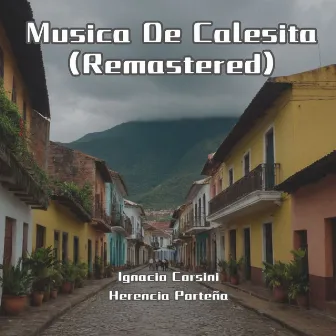 Musica De Calesita (Remastered) by Herencia Porteña