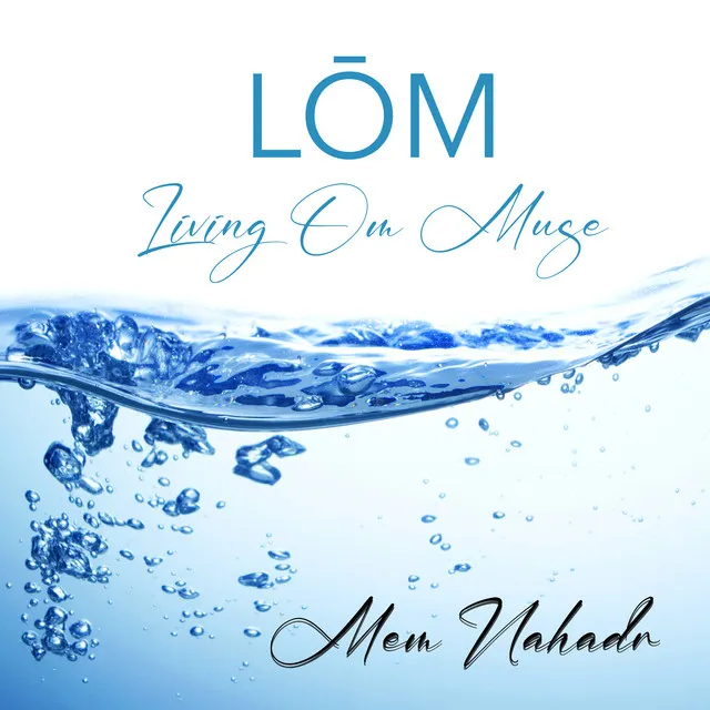 Lōm - Living Om Muse