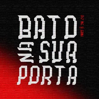 Bato na Sua Porta by D7 MC