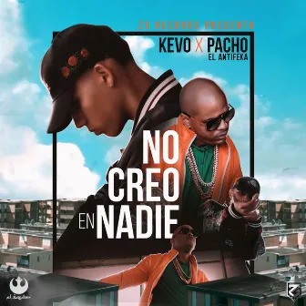 No Creo en Nadie by Kevo