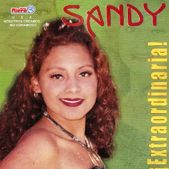 Extraordinaria: Lo Mejor de la Technocumbia, Vol. 1 by Sandy