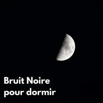 Bruit Noire pour dormir by Unknown Artist