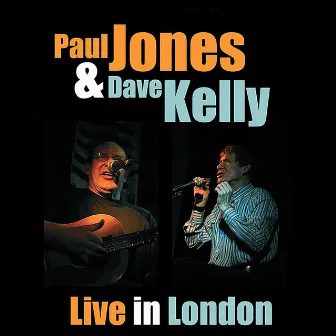 Live in London by Dave Kelly