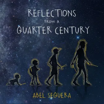 Reflections from a Quarter Century by Abel Sequera