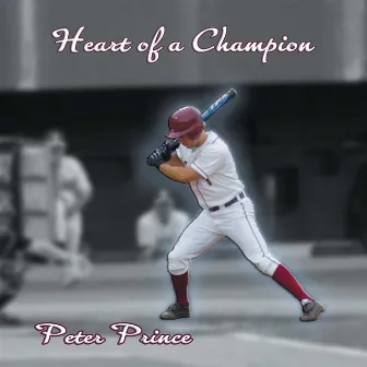 Heart Of A Champion by Peter Prince