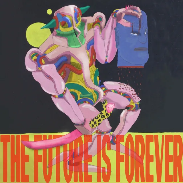 The Future Is Forever