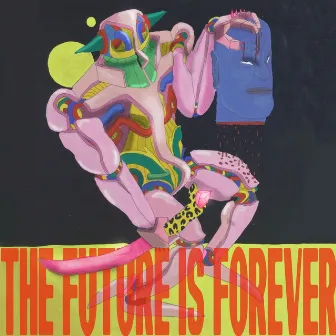 The Future Is Forever by Tredici Bacci